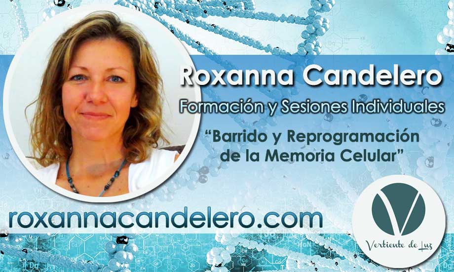 Roxanna Candelero Formación y Sesiones-Individuales "Barrido y Rreprogramación de la Memoria Celular"